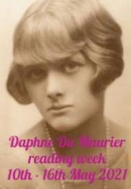 Daphne du Maurier Reading Week 10th  16th May 2021