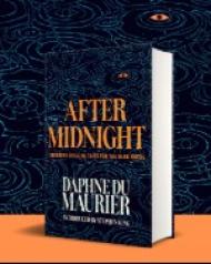 <em>After Midnight: Thirteen Chilling Tales for the Dark Hours</em> by Daphne du Maurier, published on 30th September 2025