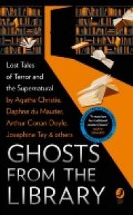 <em>Ghosts from the Library: Lost Tales of Terror and the Supernatural</em>