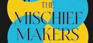 <em>The Mischief Makers</em> by Elisabeth Gifford – A New Novel about Daphne du Maurier and J.M. Barrie