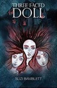 <em>Three Faced Doll</em>, a new psychological thriller from Suzi Bamblett